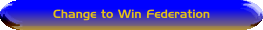 Change to Win Federation